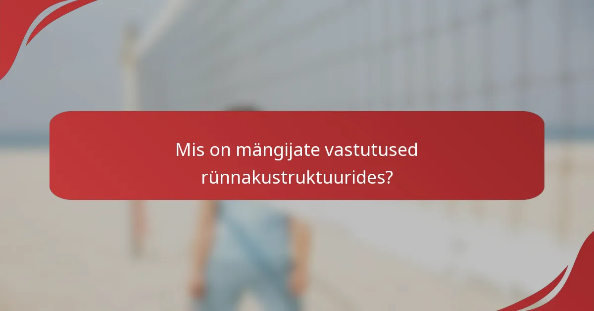Mis on mängijate vastutused rünnakustruktuurides?